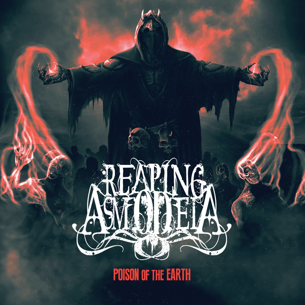 Reaping Asmodeia - Poison Of The Earth (2014)